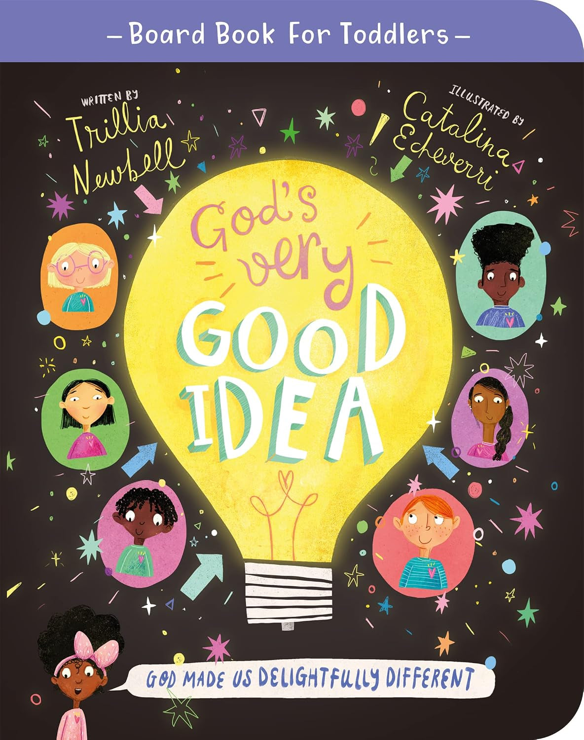 God'S Very Good Idea Board Book: God Made Us Delightfully Different (Illustrated Bible Book to Gift Kids Ages 2-4/ Toddlers on Diversity-God Made ... (Tales That Tell the Truth for Toddlers)